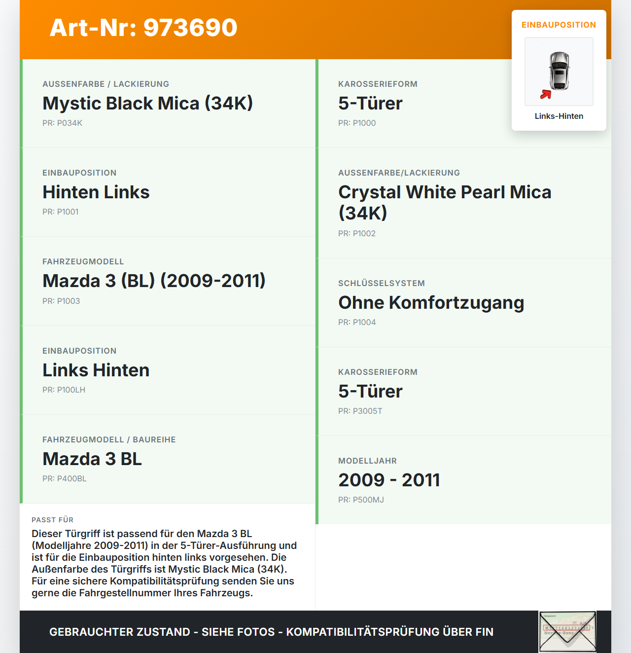 Mazda 3 BL 09-11 5T Türgriff Griff aussen Links Hinten 34K Mazda 3 BL 09-11 01.10.2011 gebraucht Vorschau 3