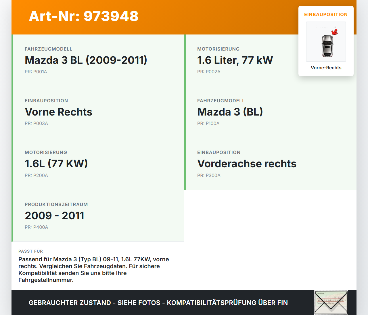 Mazda 3 BL 09-11 1,6 77KW Bremssattel Bremszange Vorne Rechts Mazda 3 BL 09-11 01.10.2011 gebraucht Vorschau 3