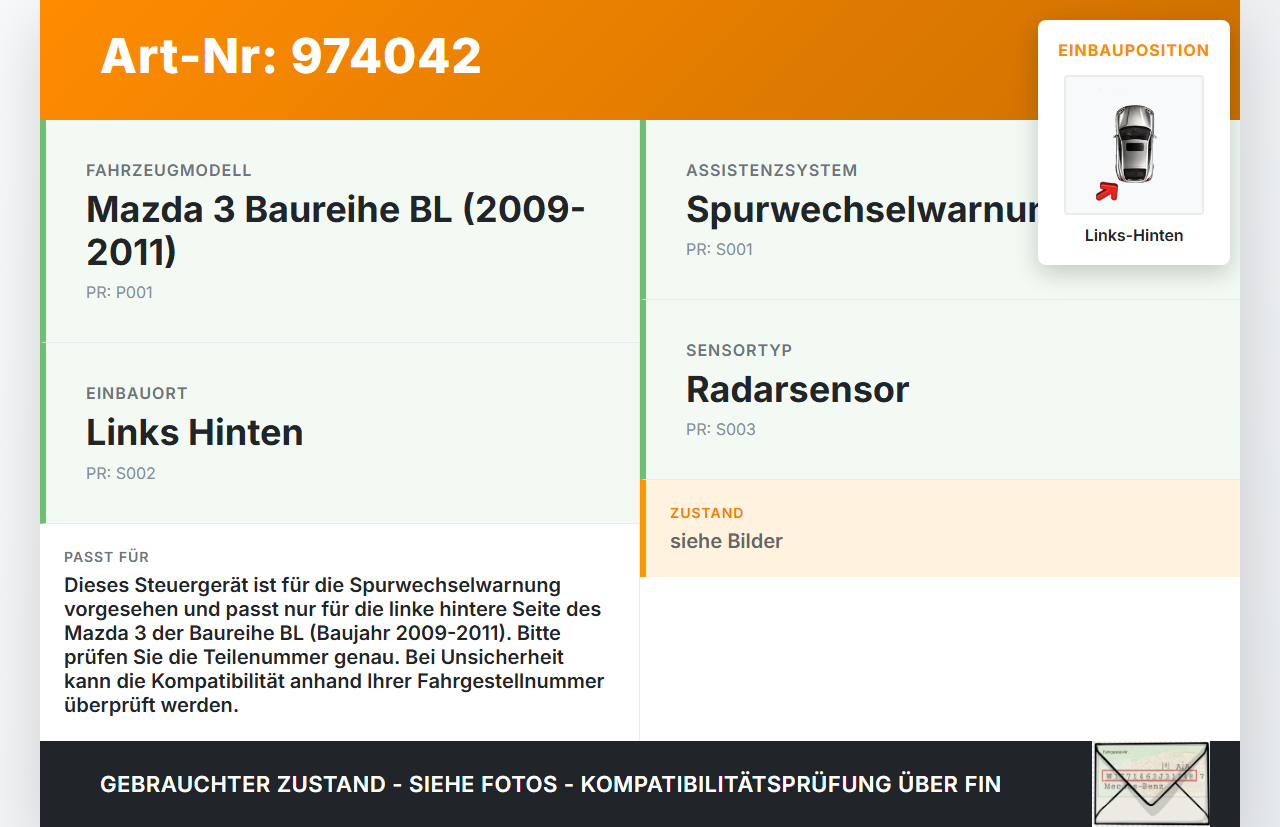 Mazda 3 BL 09-11 Steuergerät Spurwechselwarnung Sensor Radarsensor Links Hinten Mazda 3 BL 09-11 01.10.2011... Vorschau 3