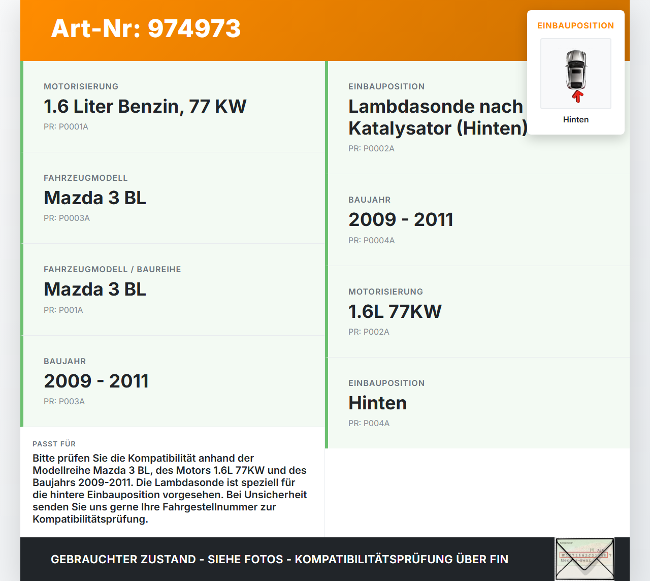 Mazda 3 BL 09-11 1,6 77KW Lambdasonde Hinten Mazda 3 BL 09-11 01.10.2011 gebraucht Vorschau 3