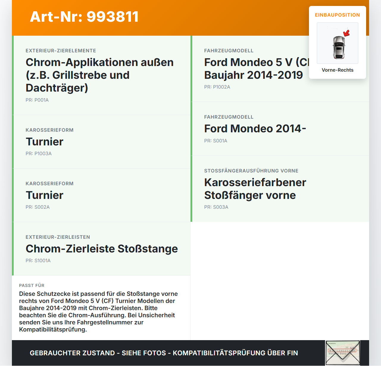 Ford Mondeo 5 V CF 14-19 Schutzecke Stoßstange Chrom Blende Vorne Rechts Ford Mondeo 5 V CF 14-19 15.10.2019 gebraucht Vorschau 3