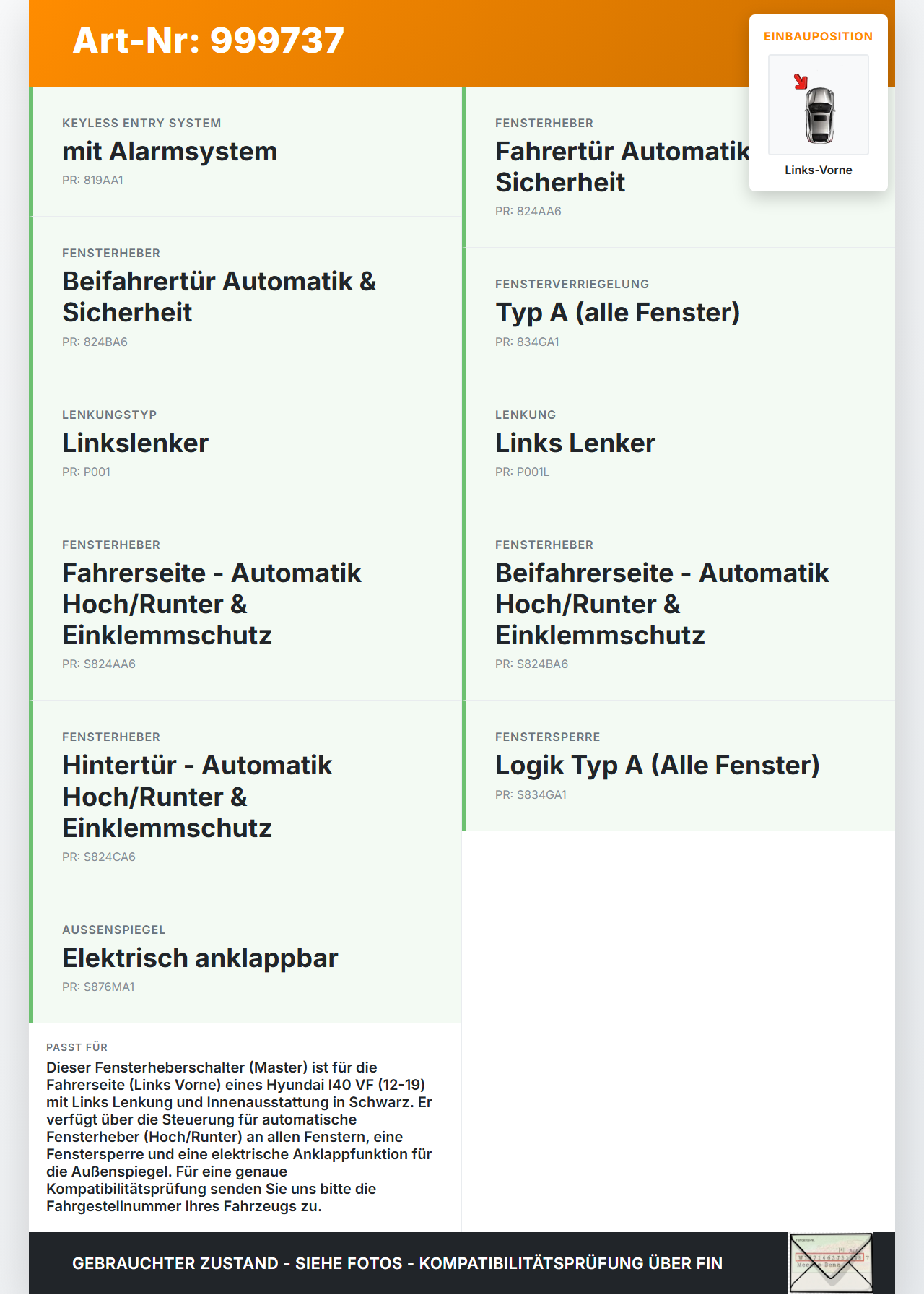 Hyundai I40 VF 12-19 Kombi Fensterheberschalter Schalter Links Vorne Hyundai I40 VF 12-19 09.07.2014 VF13B150213... Vorschau 3