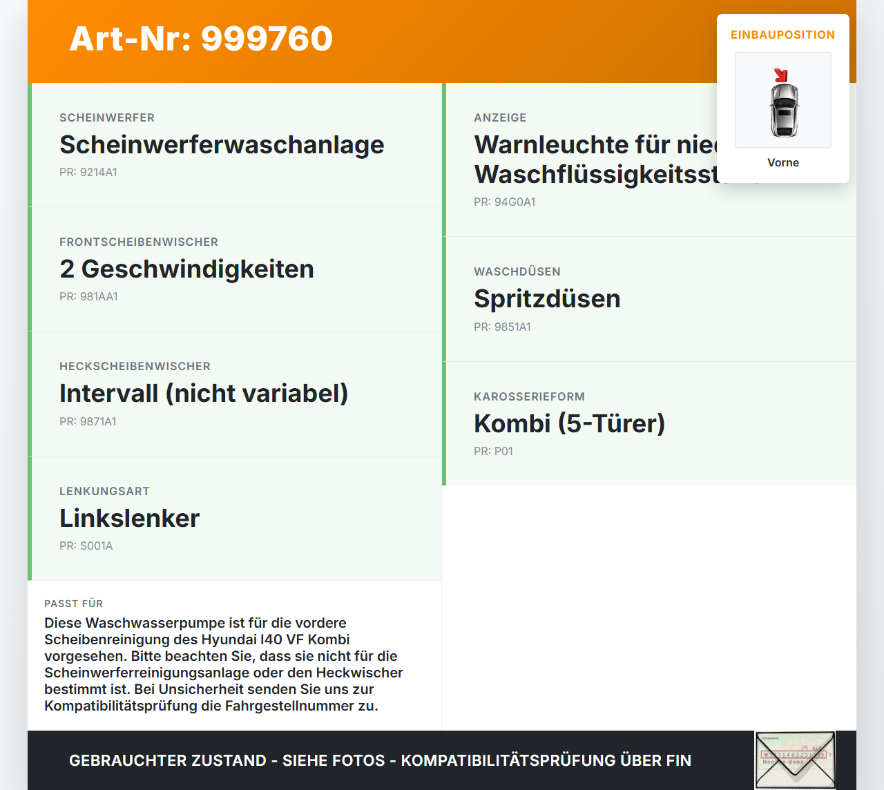 Hyundai I40 VF 12-19 Waschwasserpumpe Wischwasserpumpe Waschpumpe Vorne Hyundai I40 VF 12-19 09.07.2014 985101W000... Vorschau 3