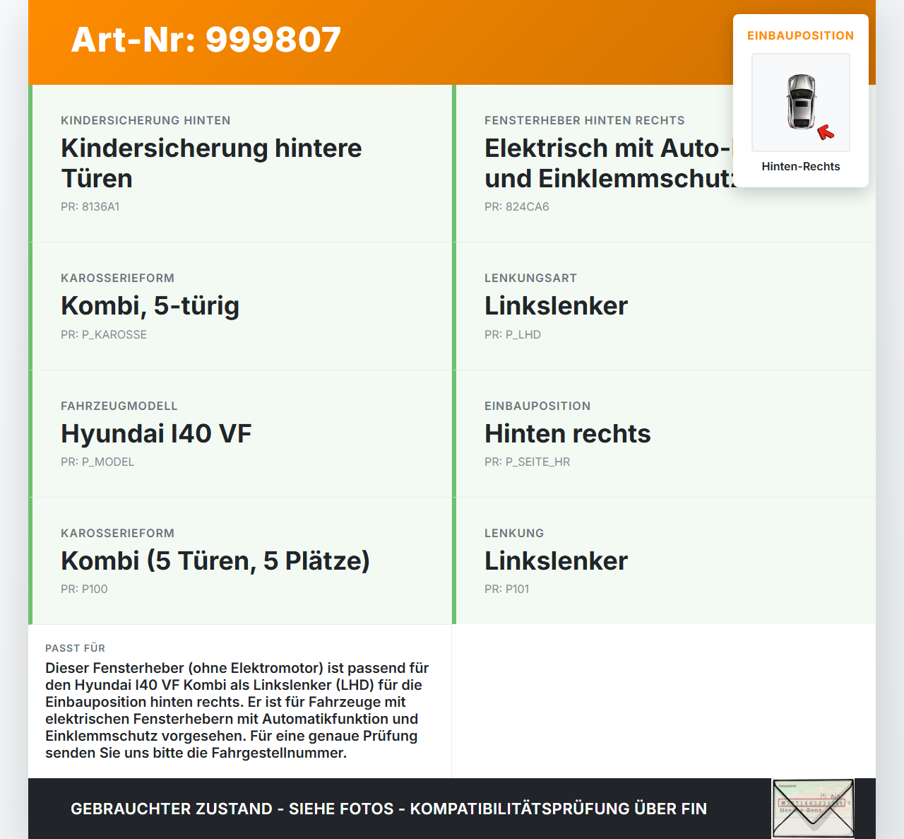 Hyundai I40 VF 12-19 Kombi Fensterheber o. FH-Motor Hinten Rechts Hyundai I40 VF 12-19 09.07.2014 834813Z000... Vorschau 3