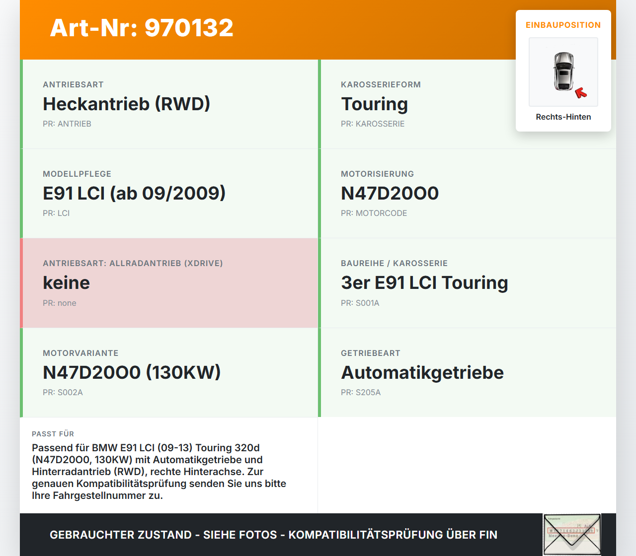 BMW E91 320D LCI 09-13 Kombi 2,0d 130KW Antriebswelle Gelenkwelle Rechts Hinten BMW E91 320D LCI 09-13 30.09.2009... Vorschau 3