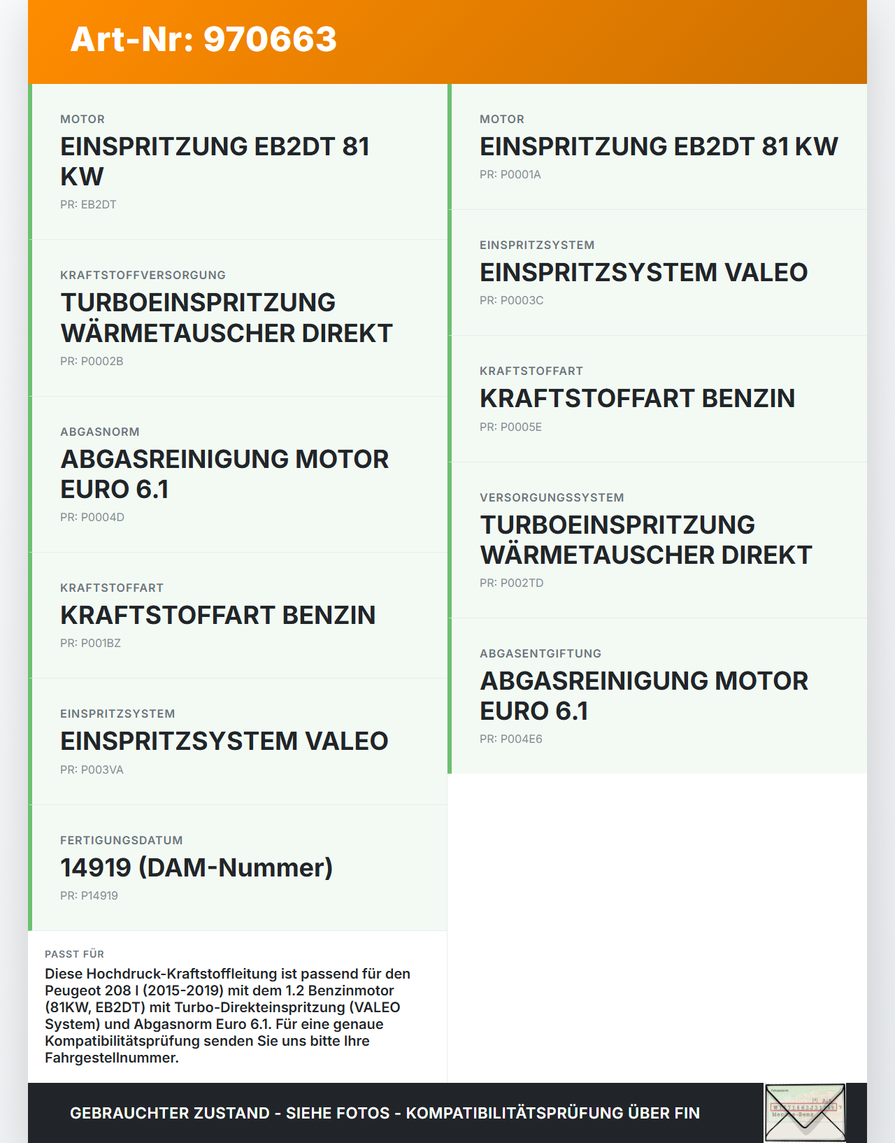Peugeot 208 I 15-19 1,2 81KW Hochdruck Leitung Kraftstoffleitung Peugeot 208 I 15-19 27.09.2017 gebraucht Vorschau 3