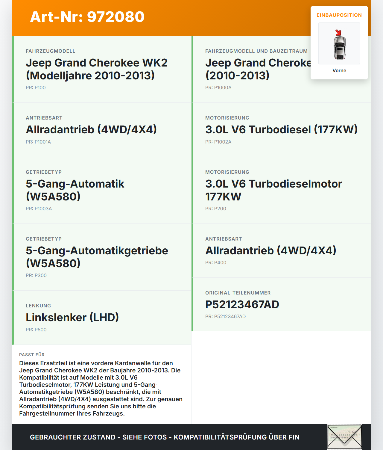 Jeep Grand Cherokee WK2 10-13 3,0d 177KW 4WD Kardanwelle Vorne Jeep Grand Cherokee WK2 10-13 11.02.2011 P52123467AD... Vorschau 3