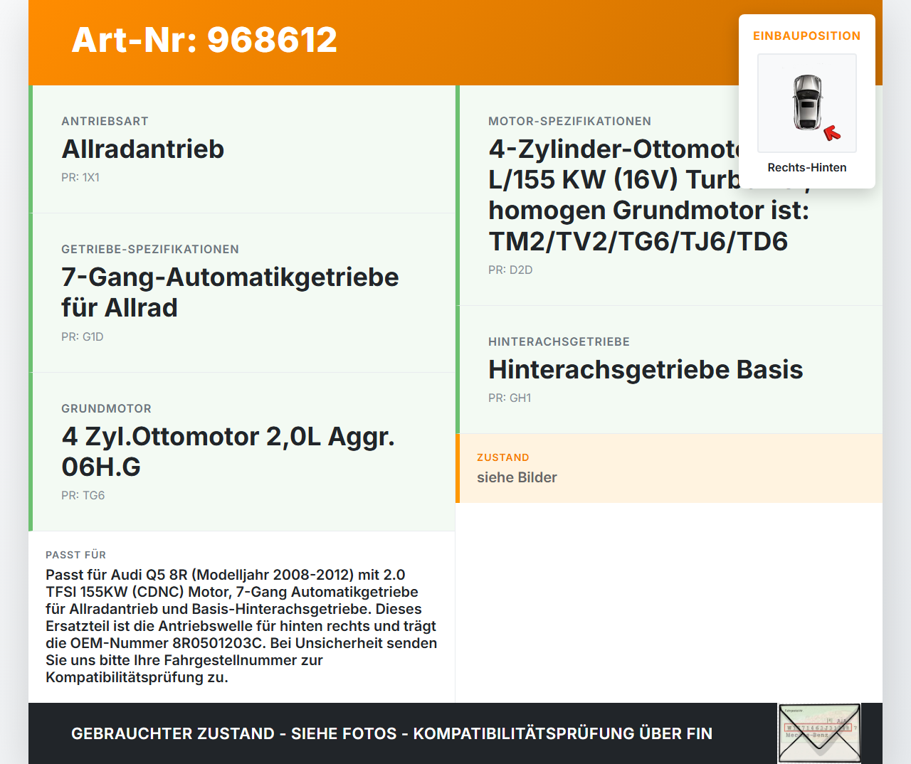 Audi Q5 8R 08-12  TFSI 2,0 155KW Antriebswelle Gelenkwelle Rechts Hinten Audi Q5 8R 08-12 23.11.2009 8R0501203C... Vorschau 3