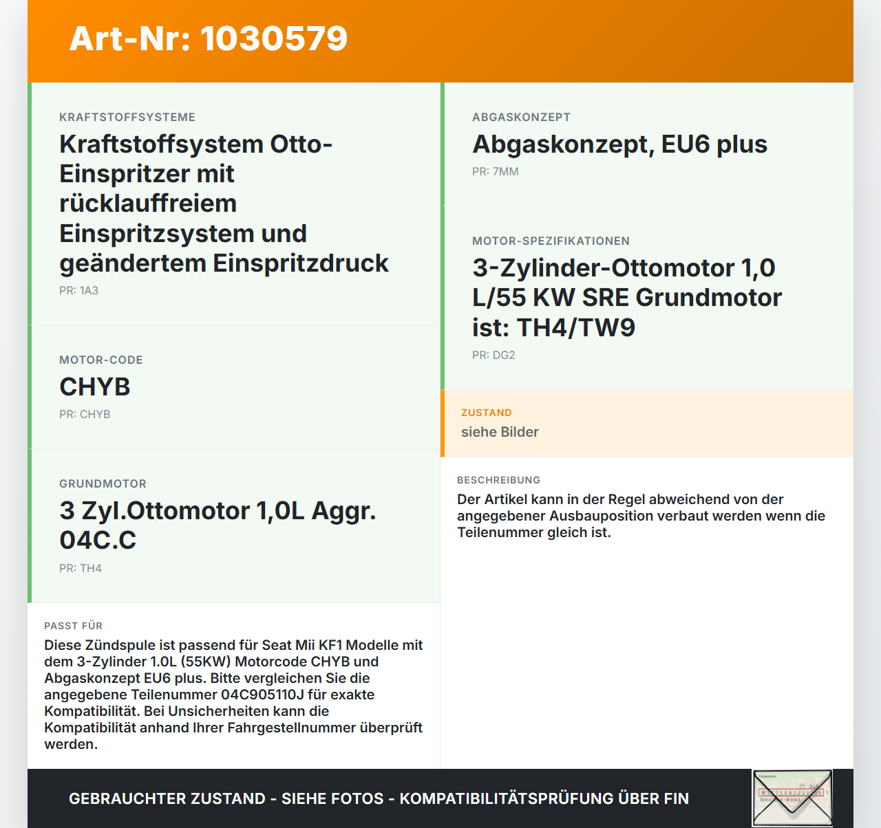 Seat Mii KF1 11-16 1,0 55KW Zündspule Zyl.B Seat Mii KF1 11-16 30.03.2016 04C905110J 0040102008 gebraucht Vorschau 3