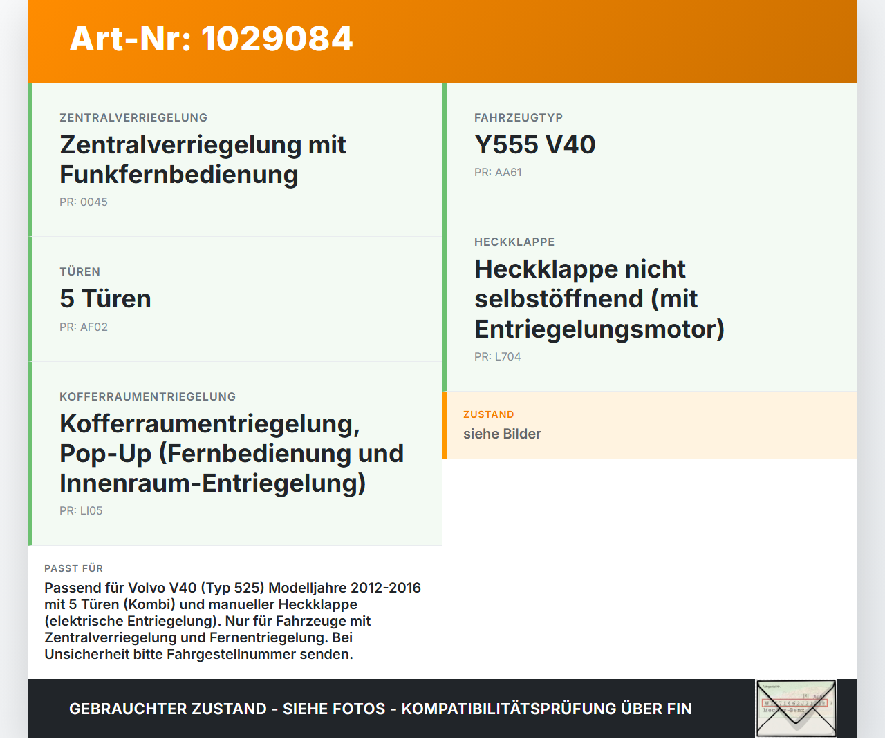 Volvo V40 525 12-16 Kombi Schloss f. Heckklappe Heckklappenschloss Verriegelung Volvo V40 525 12-16 01.01.2013... Vorschau 3