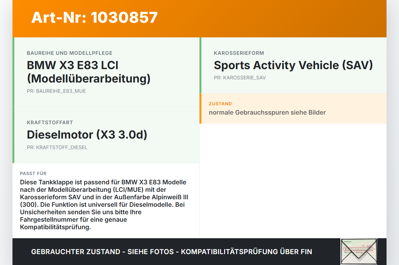 BMW X3 E83 LCI 06-10 Tankklappe Tankdeckel Klappe Außen Weiss BMW X3 E83 LCI 06-10 09.07.2008 7055877 51177055877... Vorschau 3