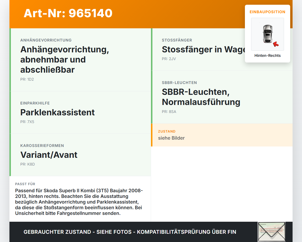 Skoda Superb II 3T 08-13 Kombi Reflektor Rückstrahler für Stoßstange Hinten Rechts Skoda Superb II 3T 08-13... Vorschau 3