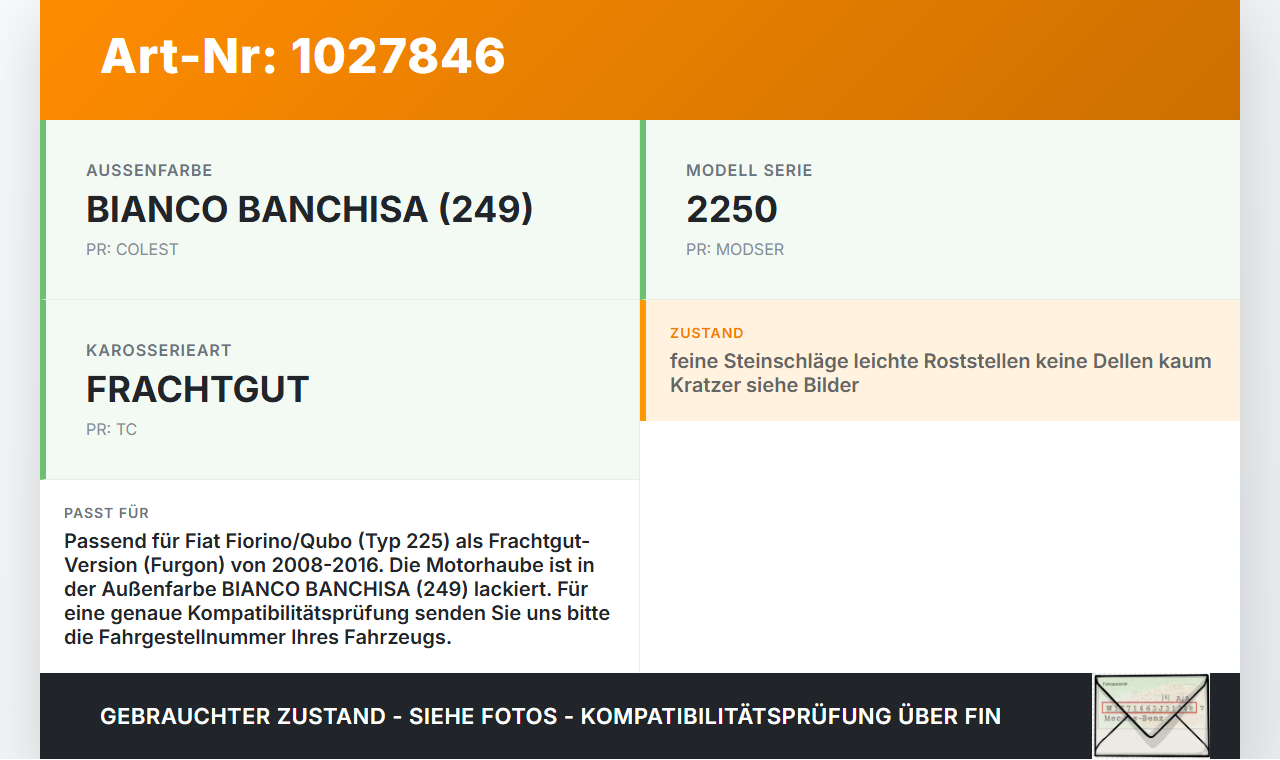 Fiat Qubo Fiorino 225 08-16 Motorhaube Frontklappe Haube 249 Fiat Qubo Fiorino 225 08-16 03.08.2011 51789394 gebraucht Vorschau 3