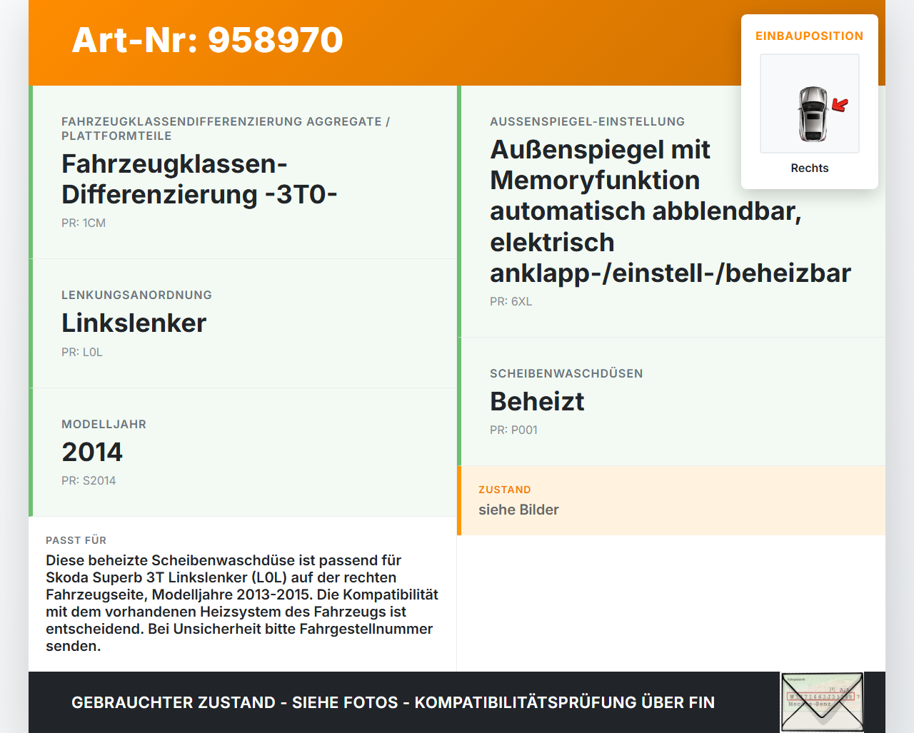 Skoda Superb 3T 13-15 Waschdüse f. Windschutzscheibe WS Rechts beheizt Skoda Superb 3T 13-15 26.03.2014 5M0955985C... Vorschau 3
