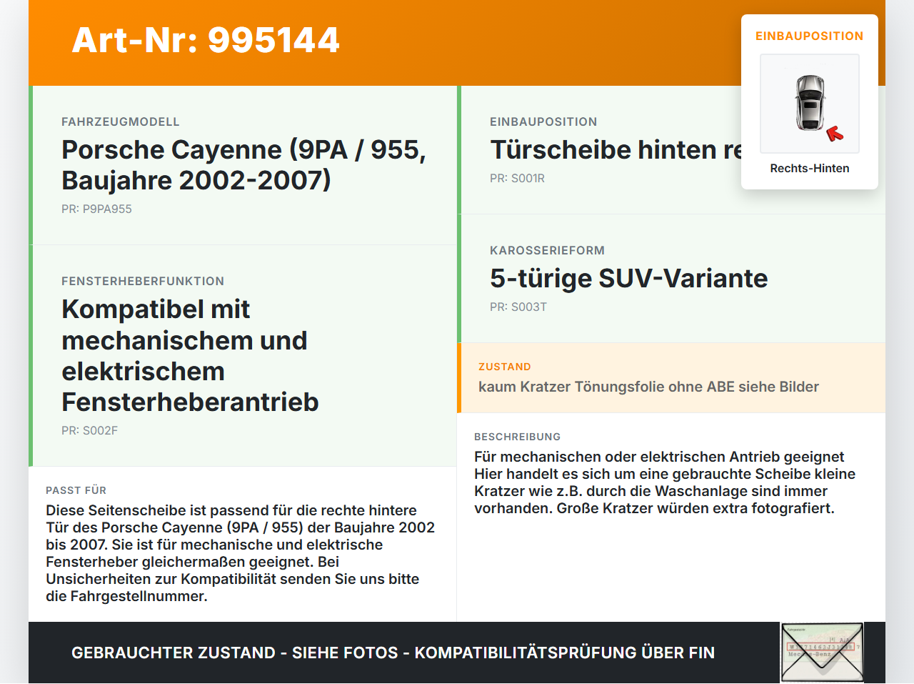 Porsche Cayenne 9PA 955 02-07 Seitenscheibe RHK Türscheibe Rechts Hinten Porsche Cayenne 9PA 955 02-07 23.06.2005... Vorschau 3