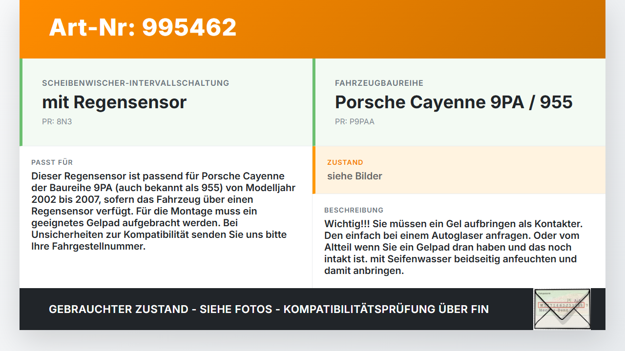 Porsche Cayenne 9PA 955 02-07 Regensensor Porsche Cayenne 9PA 955 02-07 23.06.2005 1K0955559R 1397212082... Vorschau 3