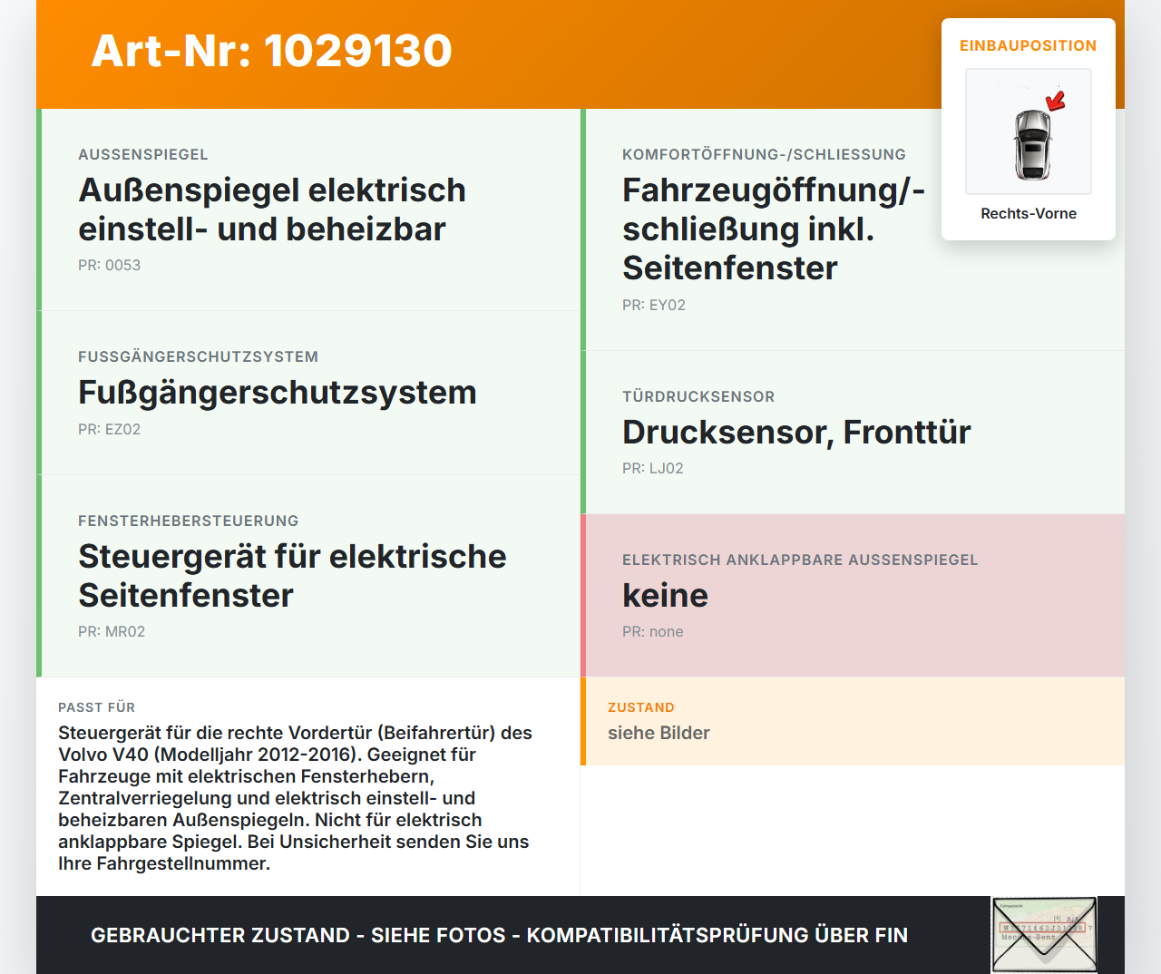Volvo V40 525 12-16 Steuergerät ECU Modul Türsteuergerät Rechts Vorne Volvo V40 525 12-16 01.01.2013 31394043... Vorschau 3