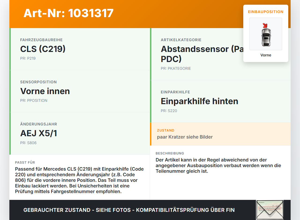 Mercedes C219 CLS 350 04-08 Abstands Sensor Parksensor PDC Pos.1 Vorne Innen Mercedes C219 CLS 350 04-08 09.12.2005... Vorschau 3
