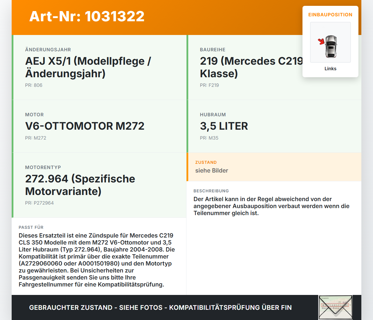 Mercedes C219 CLS 350 04-08 3,5 200KW Zündspule Links Pos.2 Mercedes C219 CLS 350 04-08 09.12.2005 A2729060060... Vorschau 3