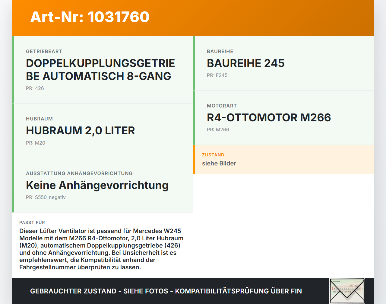 Mercedes W245 B200 05-08 2,0 100KW Lüfter Ventilator f. Kühler Mercedes W245 B200 05-08 27.09.2007 A1695002593... Vorschau 3