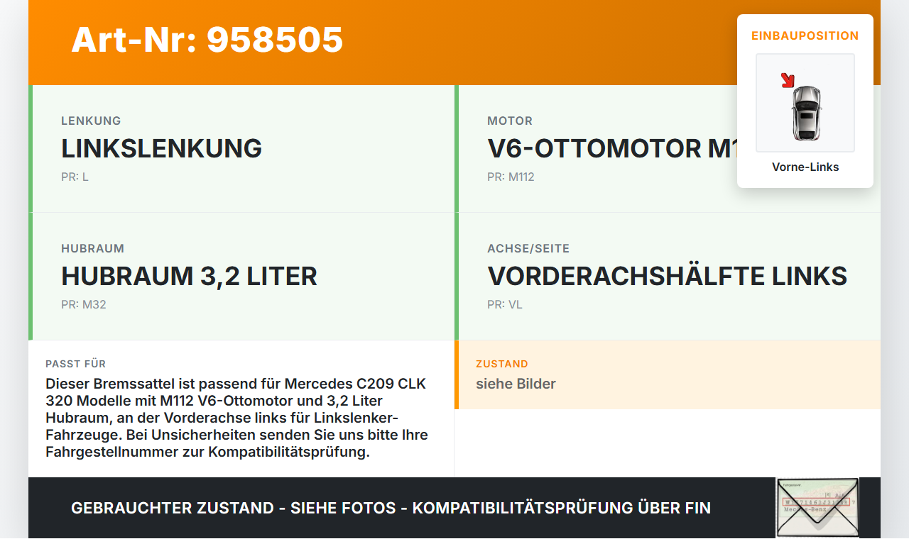 Mercedes C209 CLK 320 05-09 3,2 160KW Bremssattel Bremszange Vorne Links Mercedes C209 CLK 320 05-09 05.03.2003... Vorschau 3