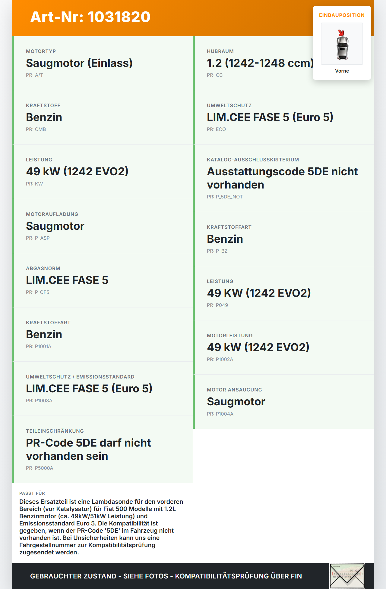 Fiat 500 07-15 1,2 51KW Lambdasonde Vorne Fiat 500 07-15 04.03.2008  51774422 gebraucht Vorschau 3