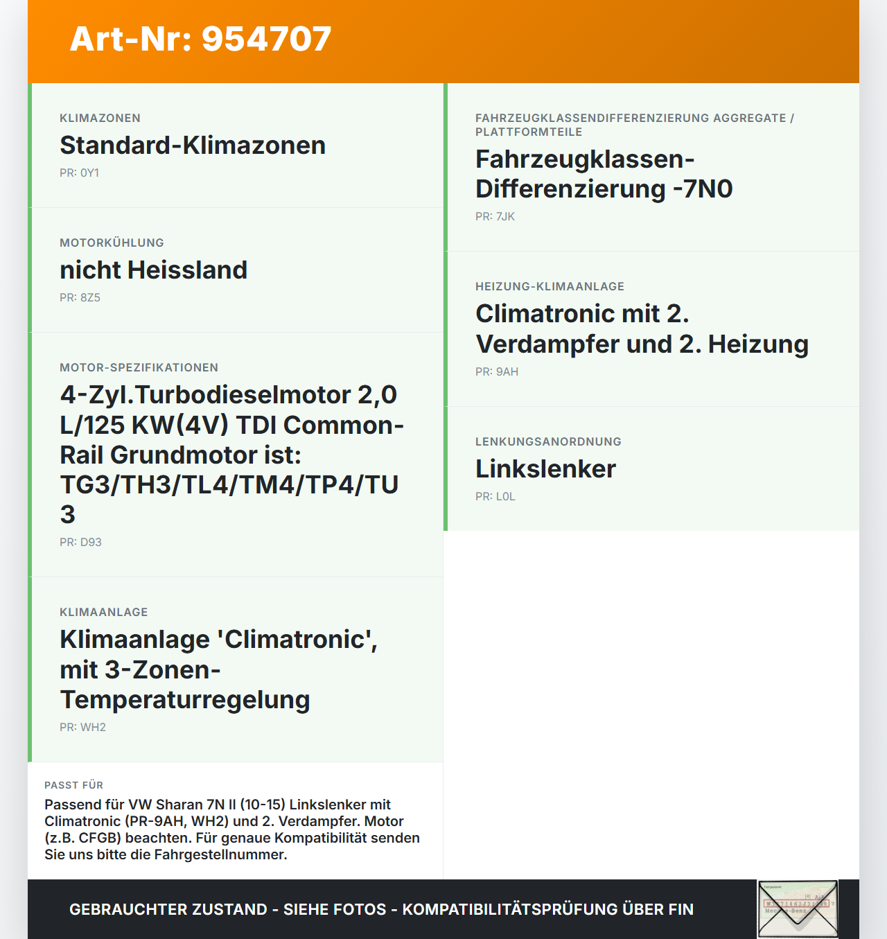 VW Sharan 7N II 10-15 Klimaverdampfer Verdampfer VW Sharan 7N II 10-15 22.07.2011 03L107065S 7N0820101A 52441883... Vorschau 3