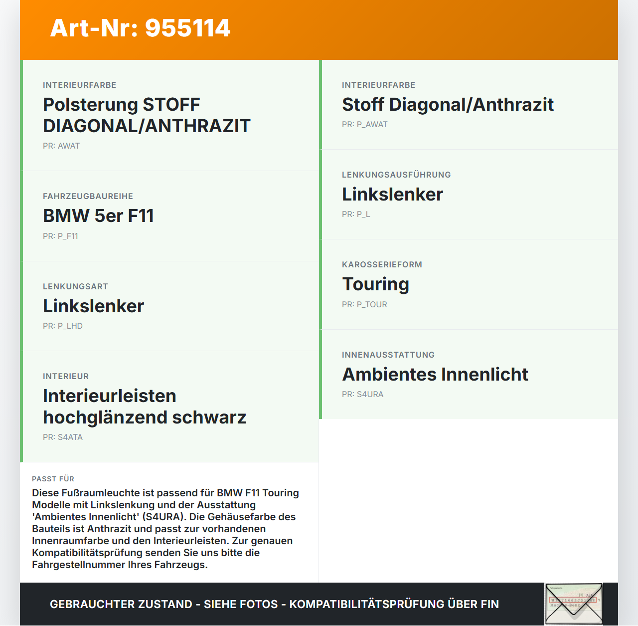 BMW F11 10-13 5er 525D Innenleuchte Fußraumleuchte Pos.1 BMW F11 10-13 5er 525D 25.01.2011 6962039 63316962039 gebraucht Vorschau 3