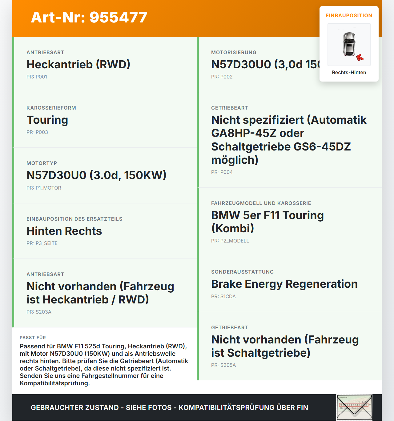 BMW F11 10-13 5er 525D Kombi 3,0d 150KW Antriebswelle Gelenkwelle Rechts Hinten BMW F11 10-13 5er 525D 25.01.2011... Vorschau 3