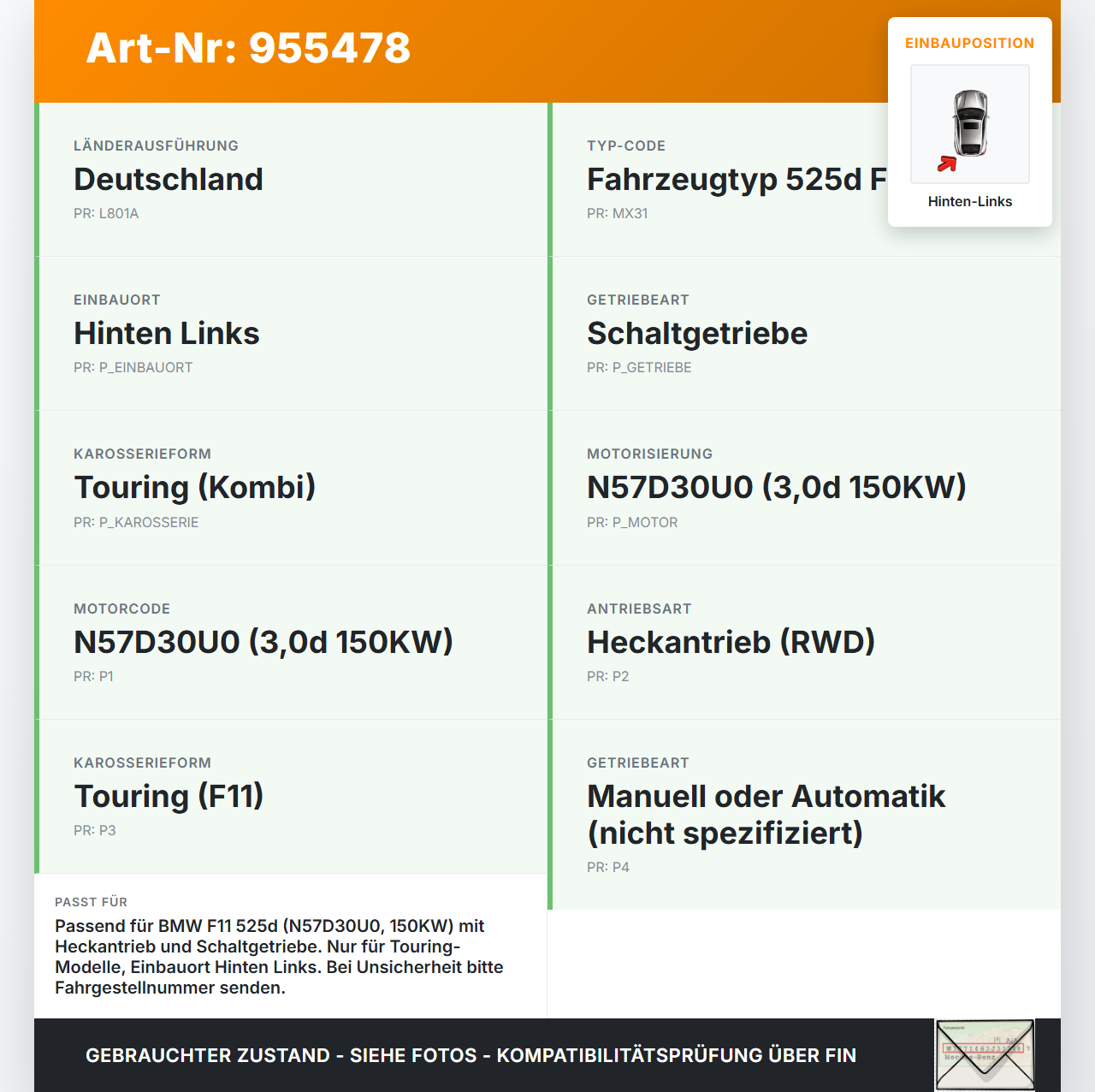 BMW F11 10-13 5er 525D Kombi 3,0d 150KW Antriebswelle Gelenkwelle Hinten Links BMW F11 10-13 5er 525D 25.01.2011... Vorschau 3