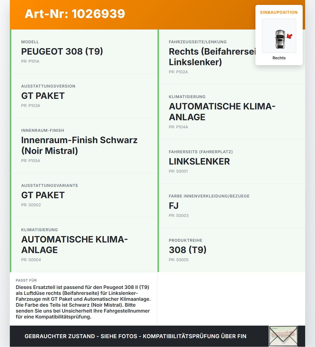 Peugeot 308 II 17-21 Luftdusche Luftdüse Rechts Peugeot 308 II 17-21 06.04.2021 1303823XZD 10003397 gebraucht Vorschau 3