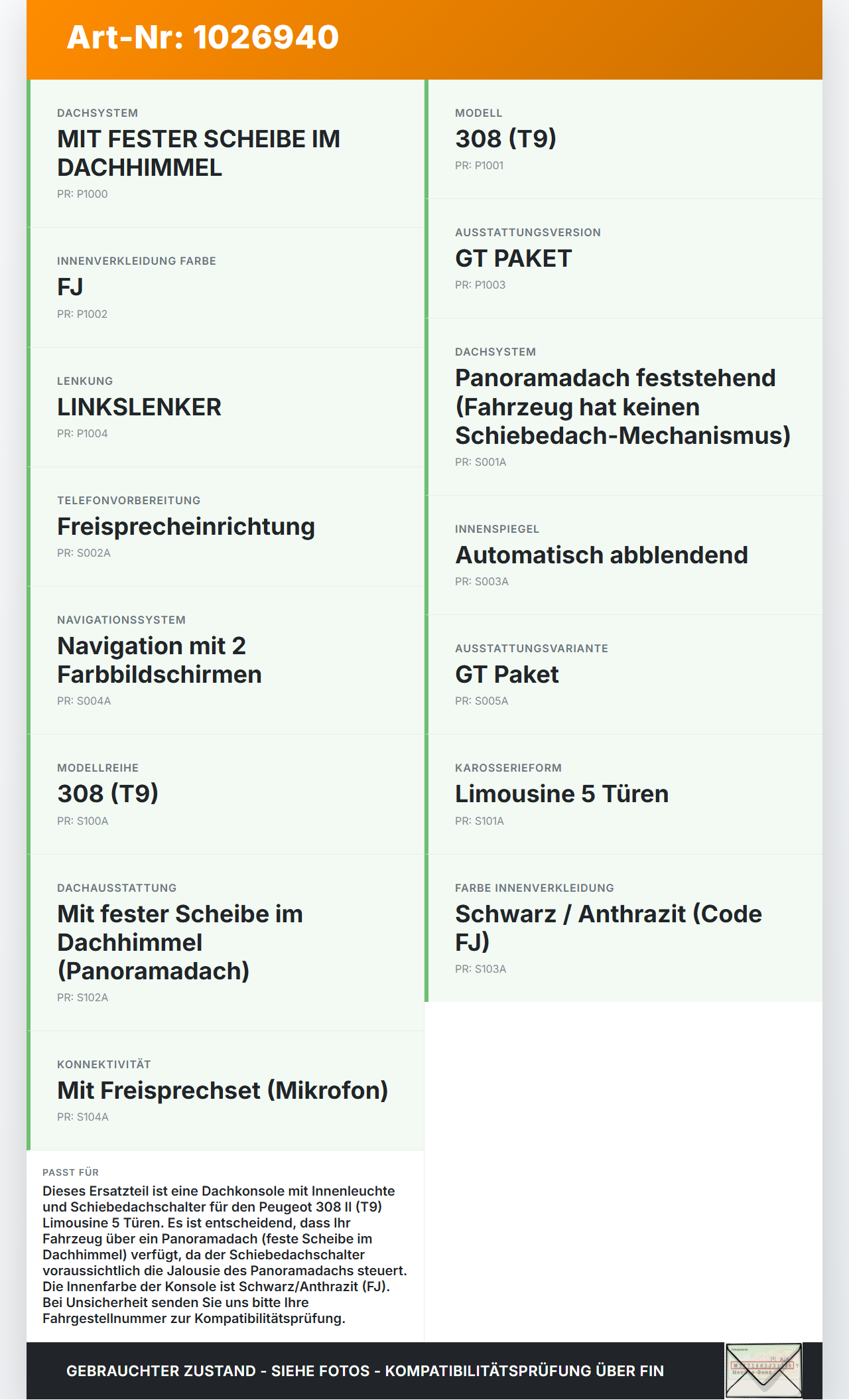 Peugeot 308 II 17-21 Innenleuchte Innenraumleuchte Dachkonsole Schiebedachschalter Peugeot 308 II 17-21 06.04.2021... Vorschau 3
