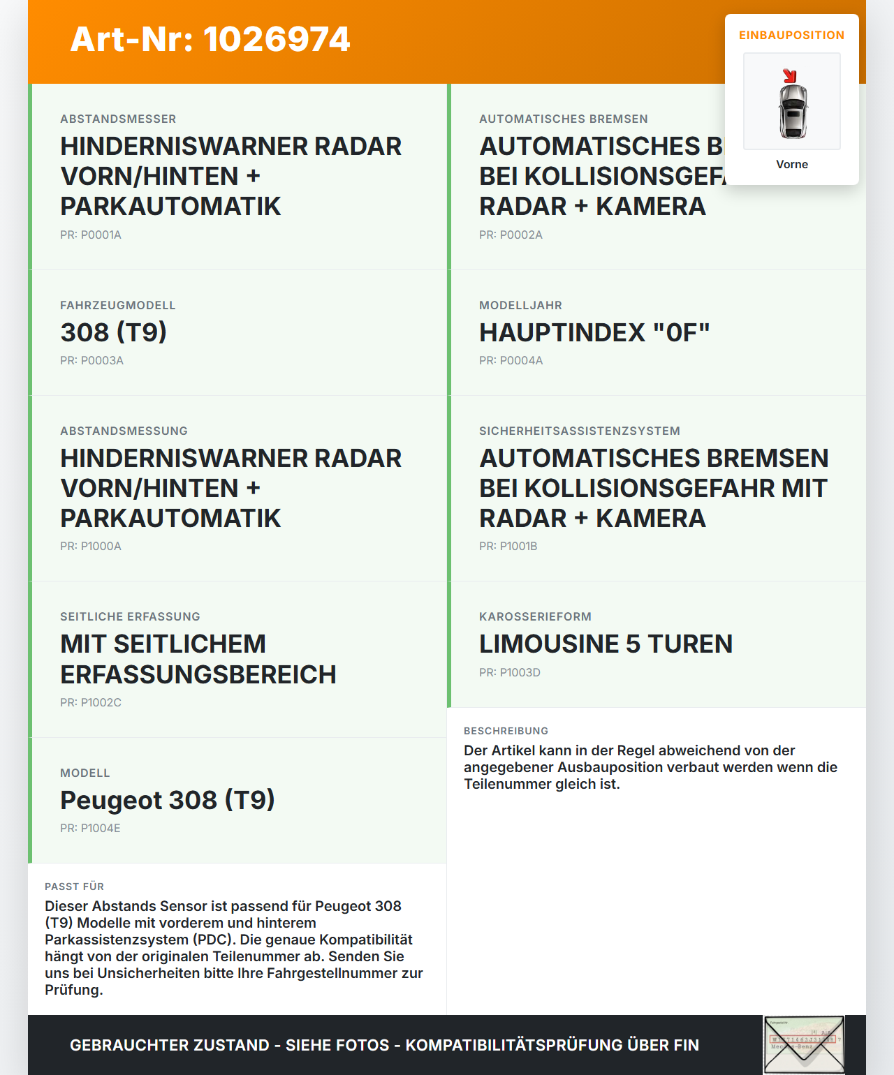 Peugeot 308 II 17-21 Abstands Sensor Parksensor PDC Vorne Innen Pos.2 KTV Peugeot 308 II 17-21 06.04.2021... Vorschau 3