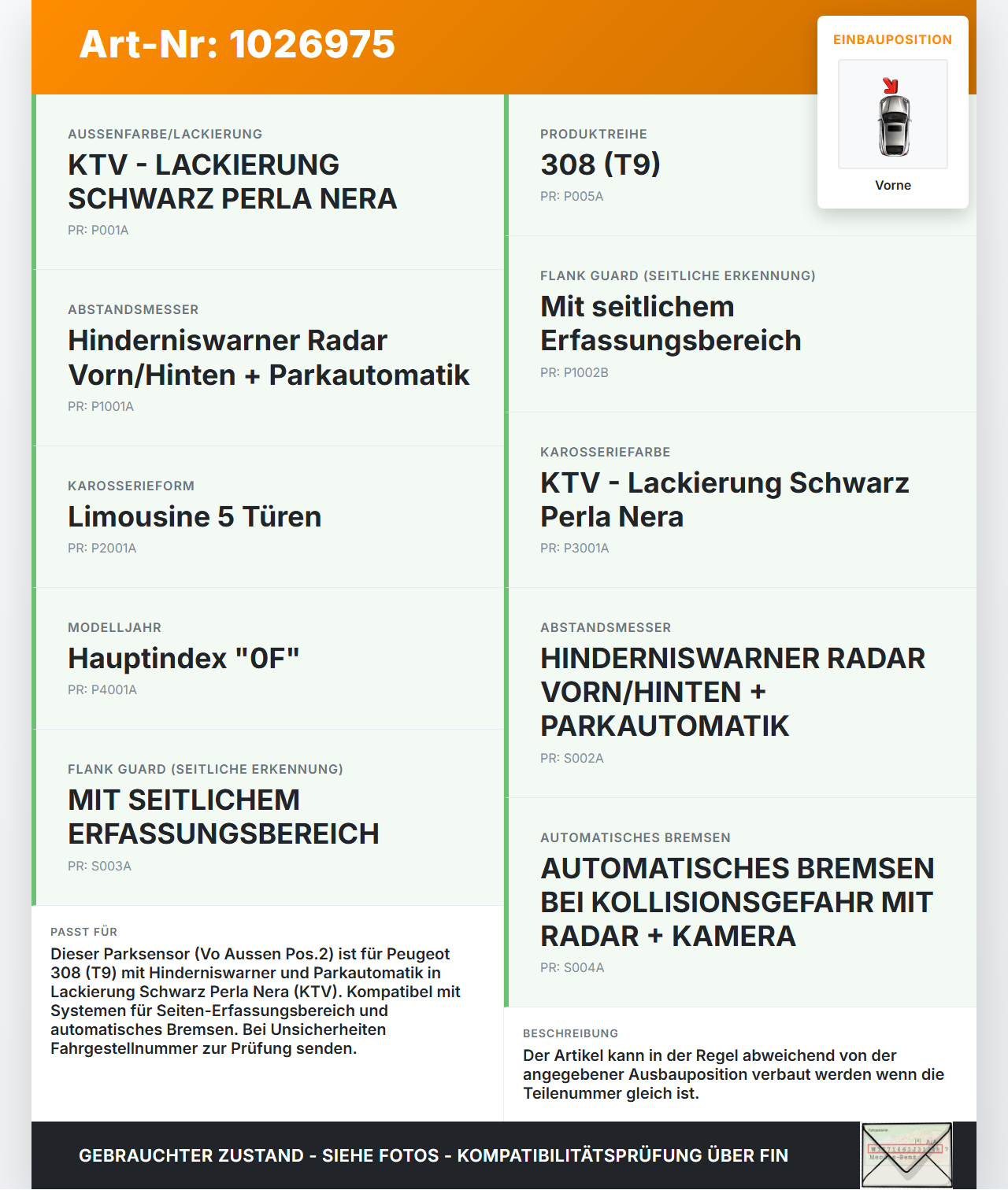 Peugeot 308 II 17-21 Abstands Sensor Parksensor PDC Vorne Aussen Pos.2 KTV Peugeot 308 II 17-21 06.04.2021... Vorschau 3