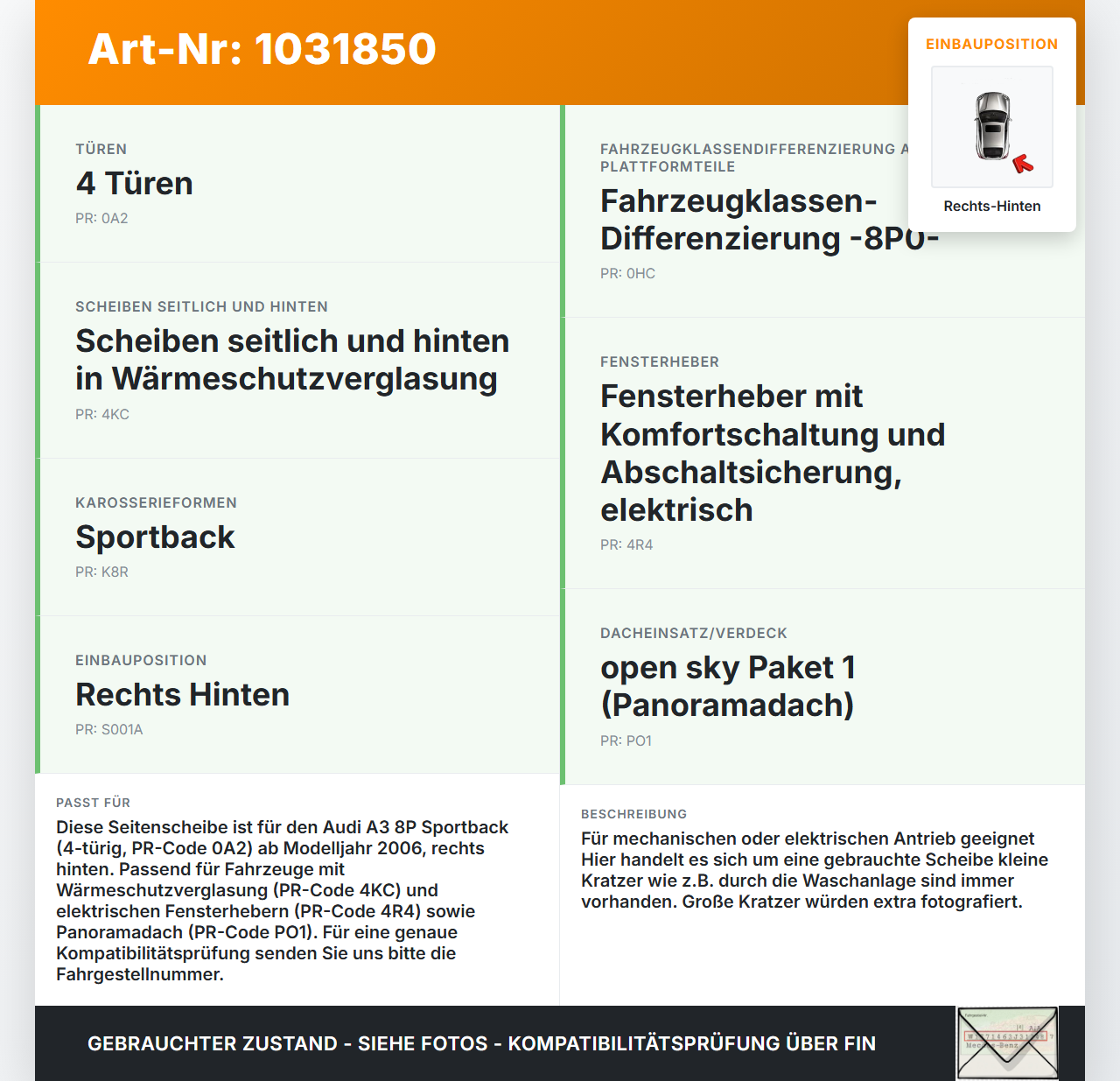 Audi A3 8P 04-08 5T RHK Seitenscheibe für Tür Türscheibe Rechts Hinten Audi A3 8P 04-08 12.10.2007 8P4845206 gebraucht Vorschau 3