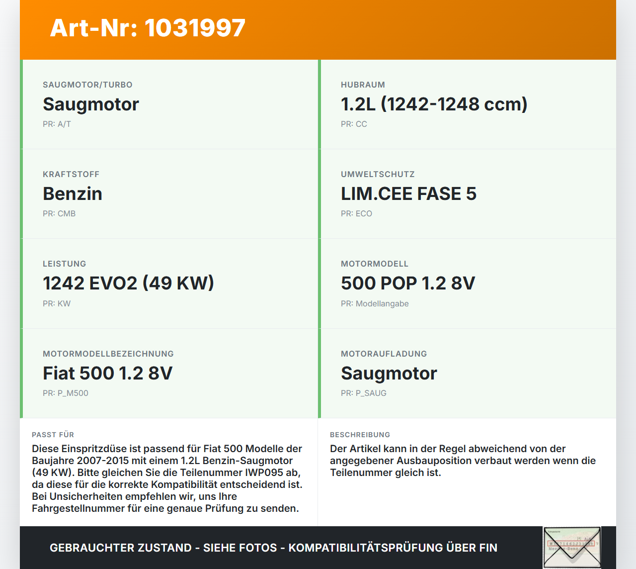 Fiat 500 07-15 1,2 51KW Einspritzdüse Einspritzventil Zyl.4 Fiat 500 07-15 04.03.2008  71724544 IWP095 gebraucht Vorschau 3