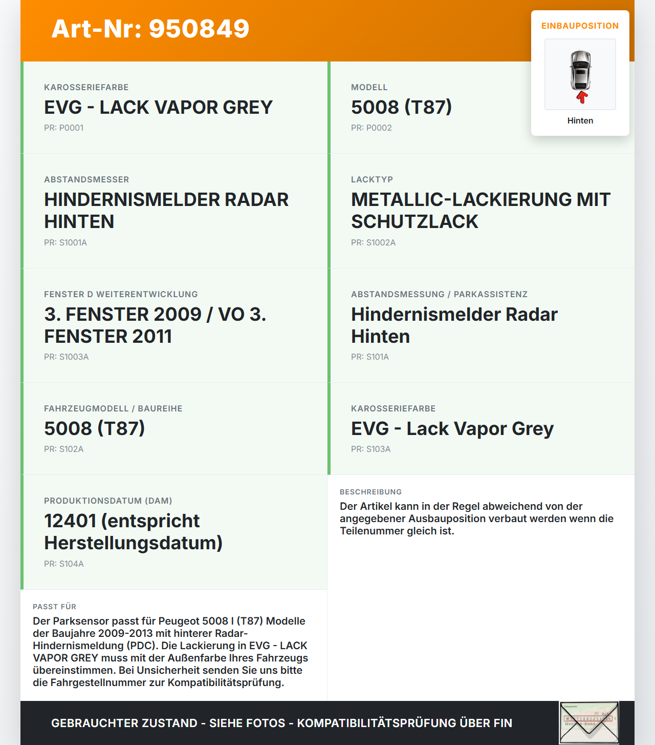 Peugeot 5008 I T87 09-13 Abstands Sensor Parksensor PDC Hinten EVG Peugeot 5008 I T87 09-13 01.11.2011 9665661977... Vorschau 3