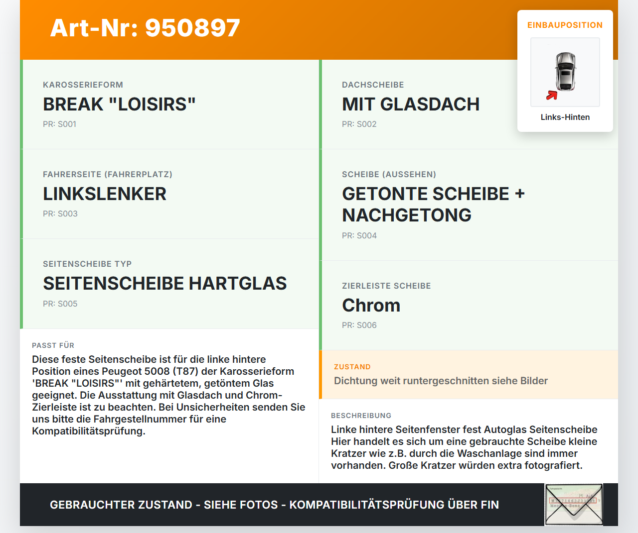 Peugeot 5008 I T87 09-13 Feste Seitenscheibe Scheibe Links Hinten Peugeot 5008 I T87 09-13 01.11.2011 gebraucht Vorschau 3