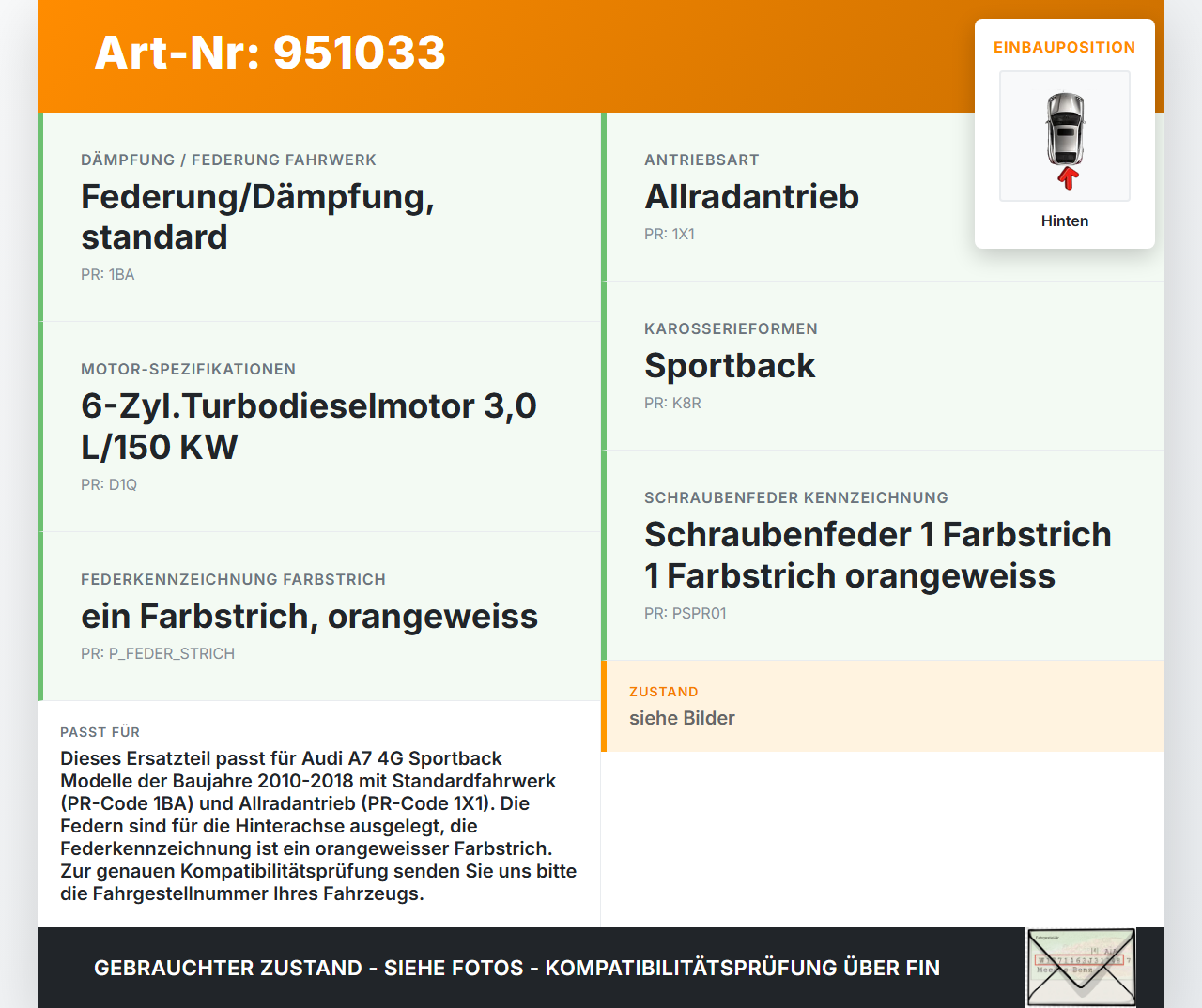 Audi A7 4G 10-18 Coupe Beide Feder Federn Hinten Audi A7 4G 10-18 19.06.2012 8K0411105DK gebraucht Vorschau 3
