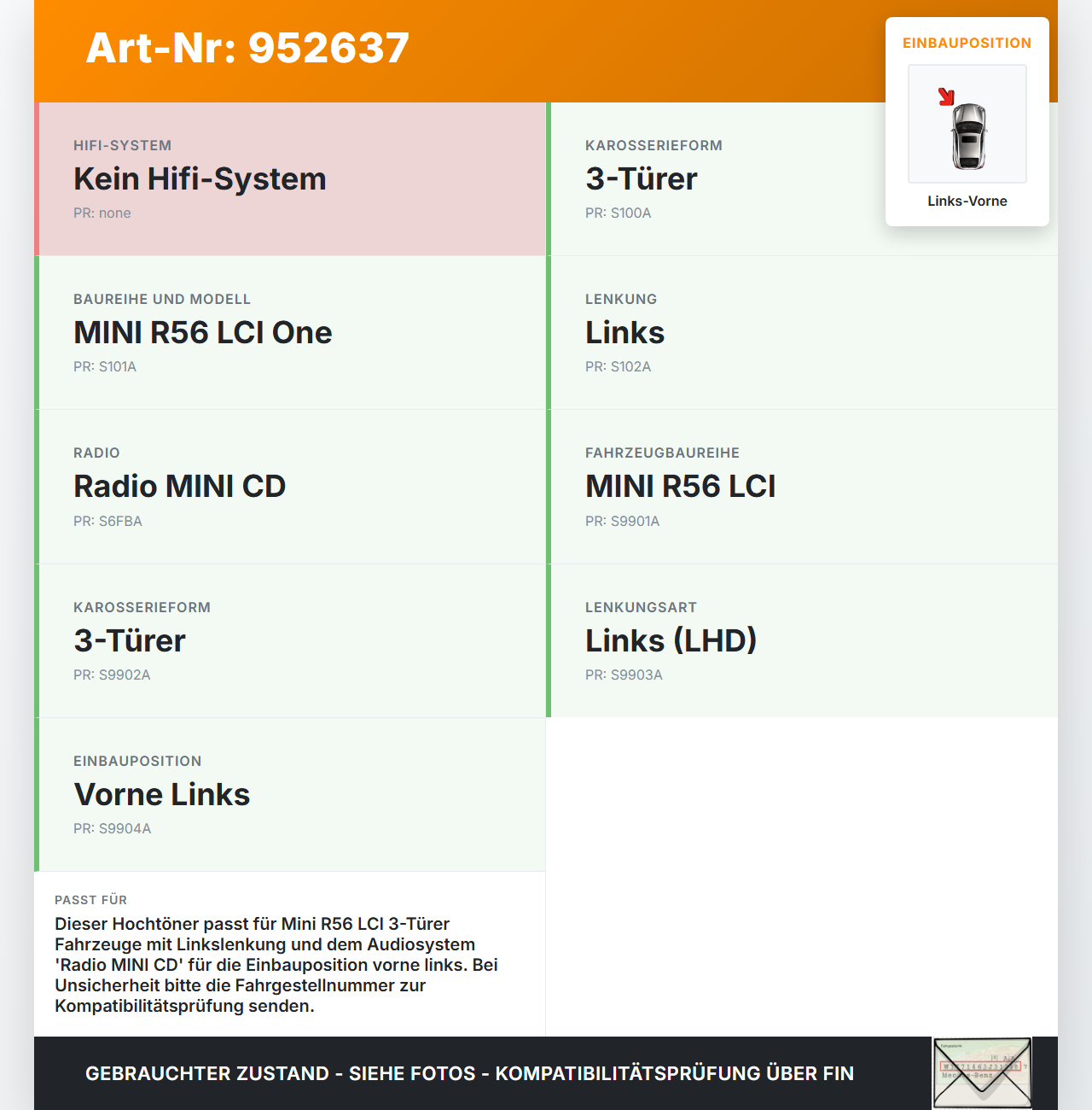 Mini One R56 LCI 13-16 Lautsprecher Hochtöner Links Vorne Mini One R56 LCI 13-16 27.01.2014 65133428196 3428196... Vorschau 3