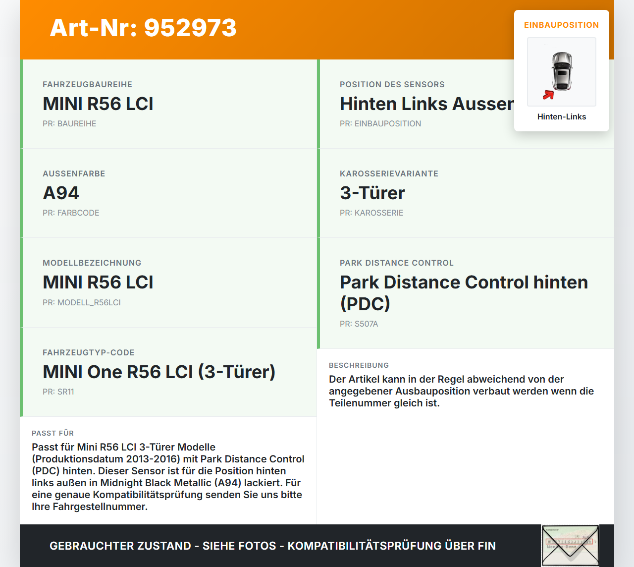 Mini One R56 LCI 13-16 Abstands Sensor Parksensor PDC Hinten Links Aussen A94 Mini One R56 LCI 13-16 27.01.2014... Vorschau 3
