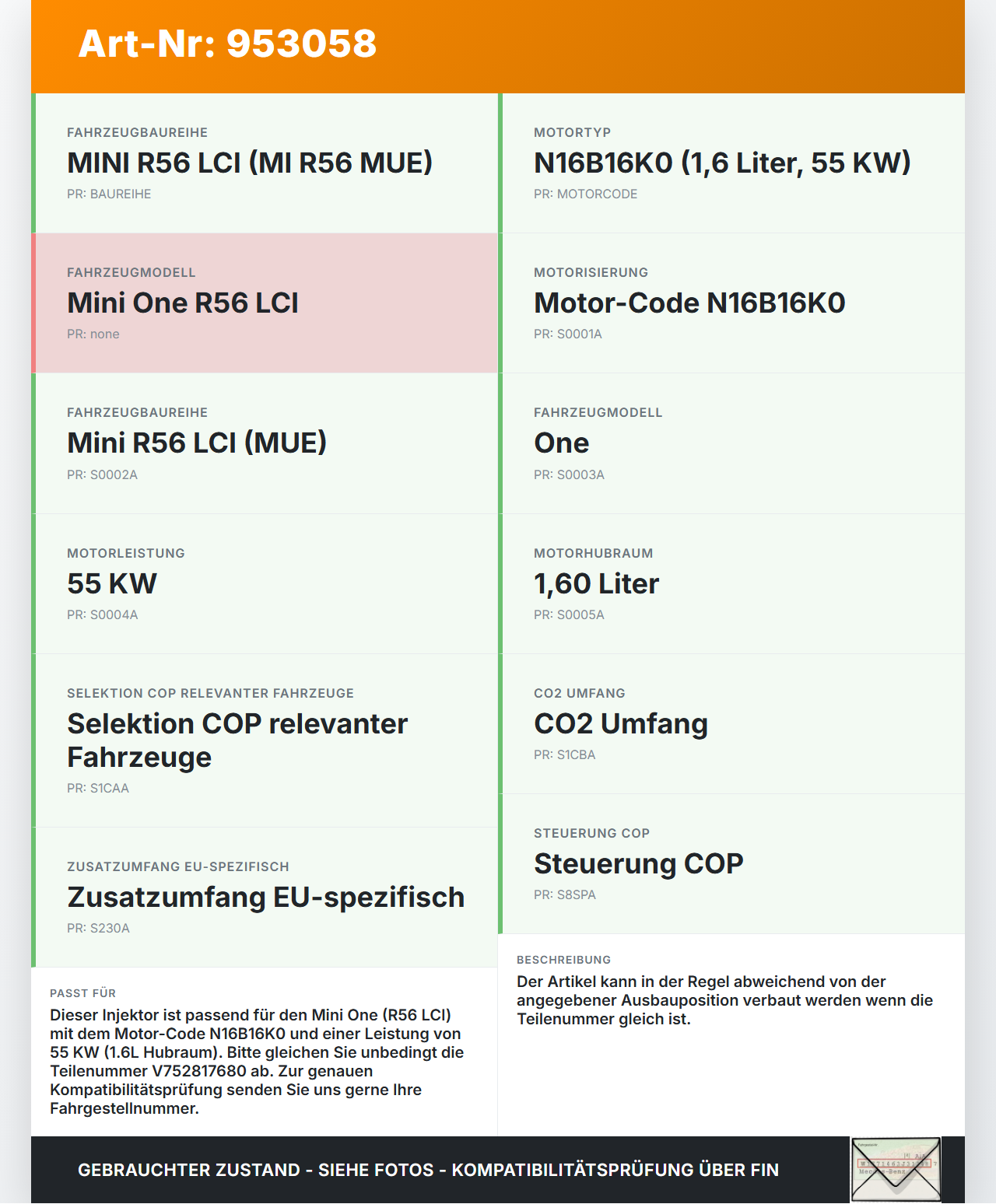 Mini One R56 LCI 13-16 1,6 55KW Injektor Einspritzdüse Zyl.4 Mini One R56 LCI 13-16 27.01.2014 13537528176... Vorschau 3