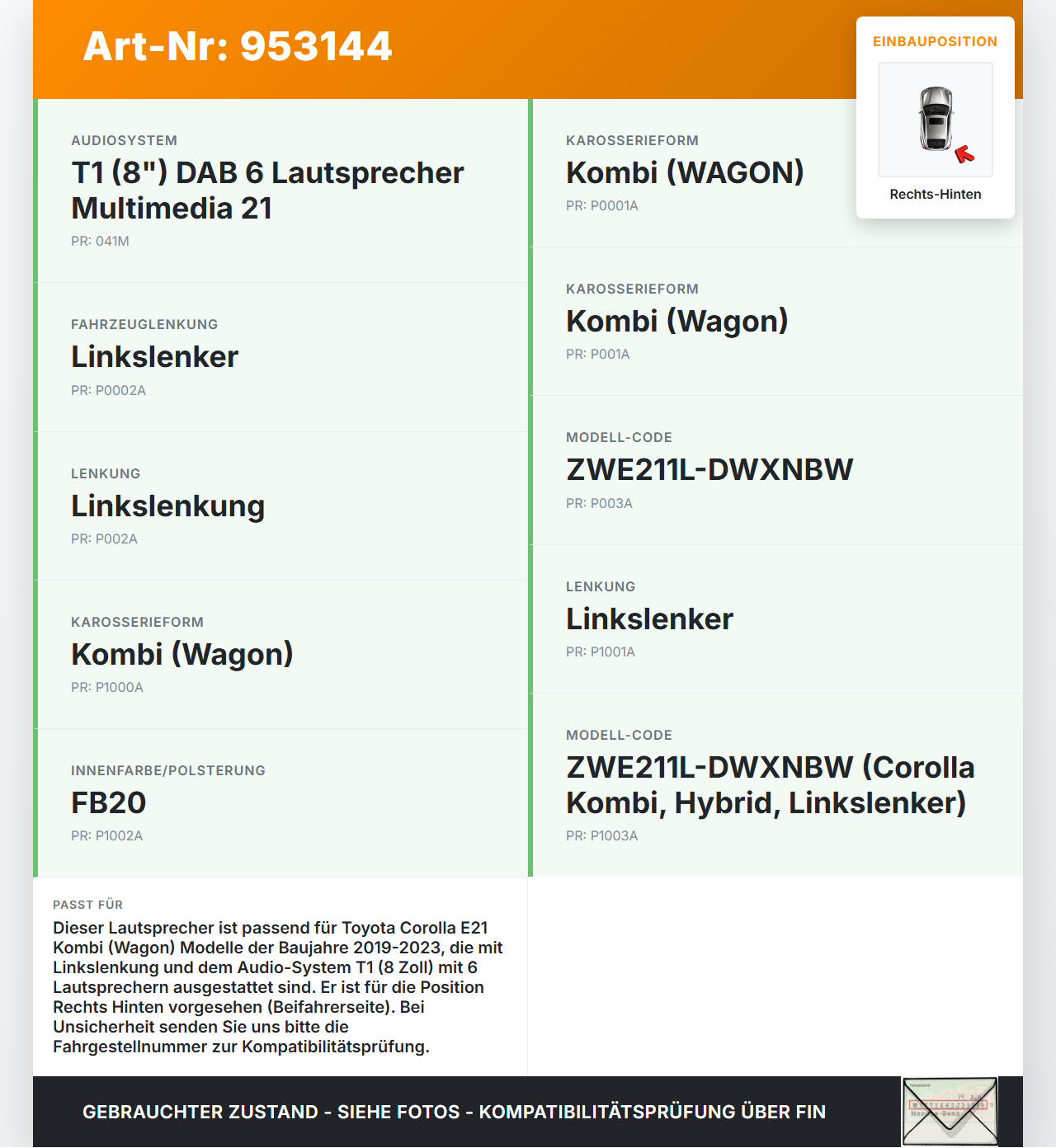 Toyota Corolla E21 19-23 Kombi Lautsprecher Rechts Hinten Toyota Corolla E21 19-23 15.02.2022 gebraucht Vorschau 3