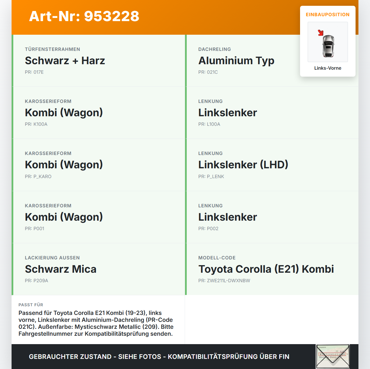 Toyota Corolla E21 19-23 Kombi Blende Aussen A-Säule Links Vorne Toyota Corolla E21 19-23 15.02.2022 6011802230... Vorschau 3