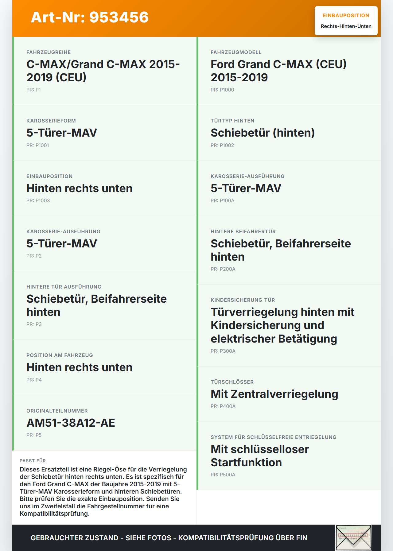 Ford Grand C-MAX 15-19 1,5 110KW Riegel- Öse für Verriegelung Rechts Hinten Unten Ford Grand C-MAX 15-19 27.05.2016... Vorschau 3