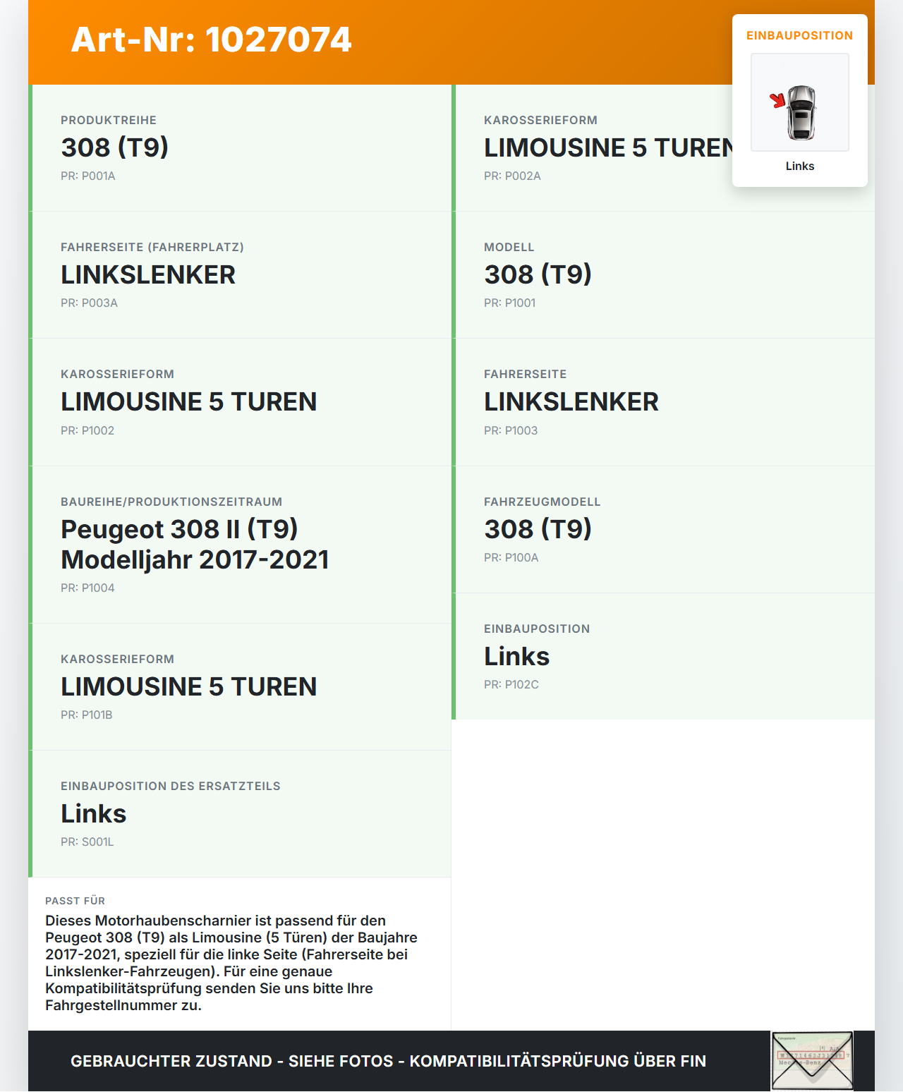 Peugeot 308 II 17-21 Lim Scharnier für Motorhaube Motorhaubenscharnier Links Peugeot 308 II 17-21 06.04.2021... Vorschau 3