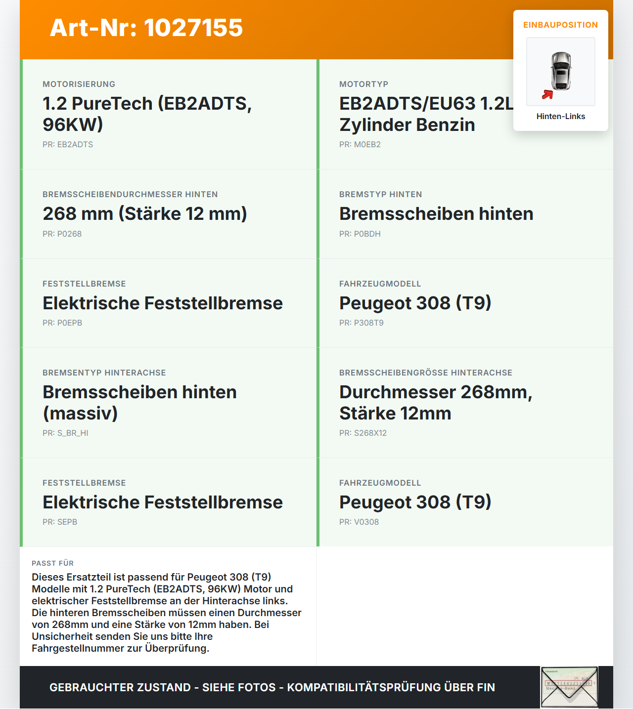Peugeot 308 II 17-21 1,2 96KW Bremssattel Bremszange Hinten Links Peugeot 308 II 17-21 06.04.2021 gebraucht Vorschau 3