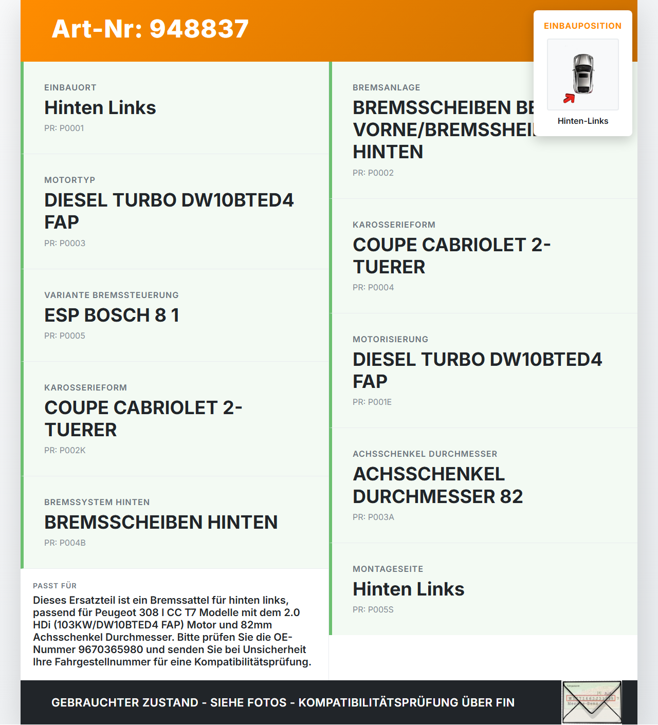 Peugeot 308 I CC T7 07-11 HDi 2,0 103KW Bremssattel Bremszange Hinten Links Peugeot 308 I CC T7 07-11 29.09.2010... Vorschau 3