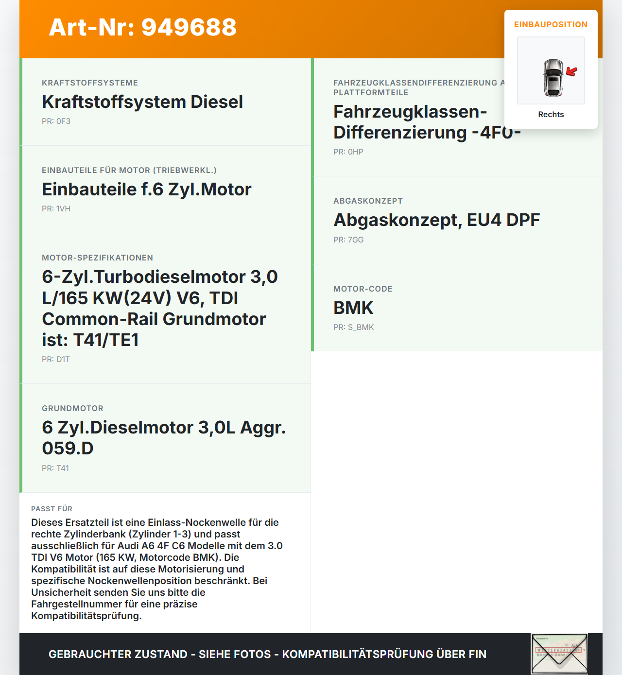 Audi A6 4F C6 05-08 TDI 3,0 165KW BMK Nockenwelle Einlass Rechts 1-3 Audi A6 4F C6 05-08 11.01.2005 059109009BK... Vorschau 3