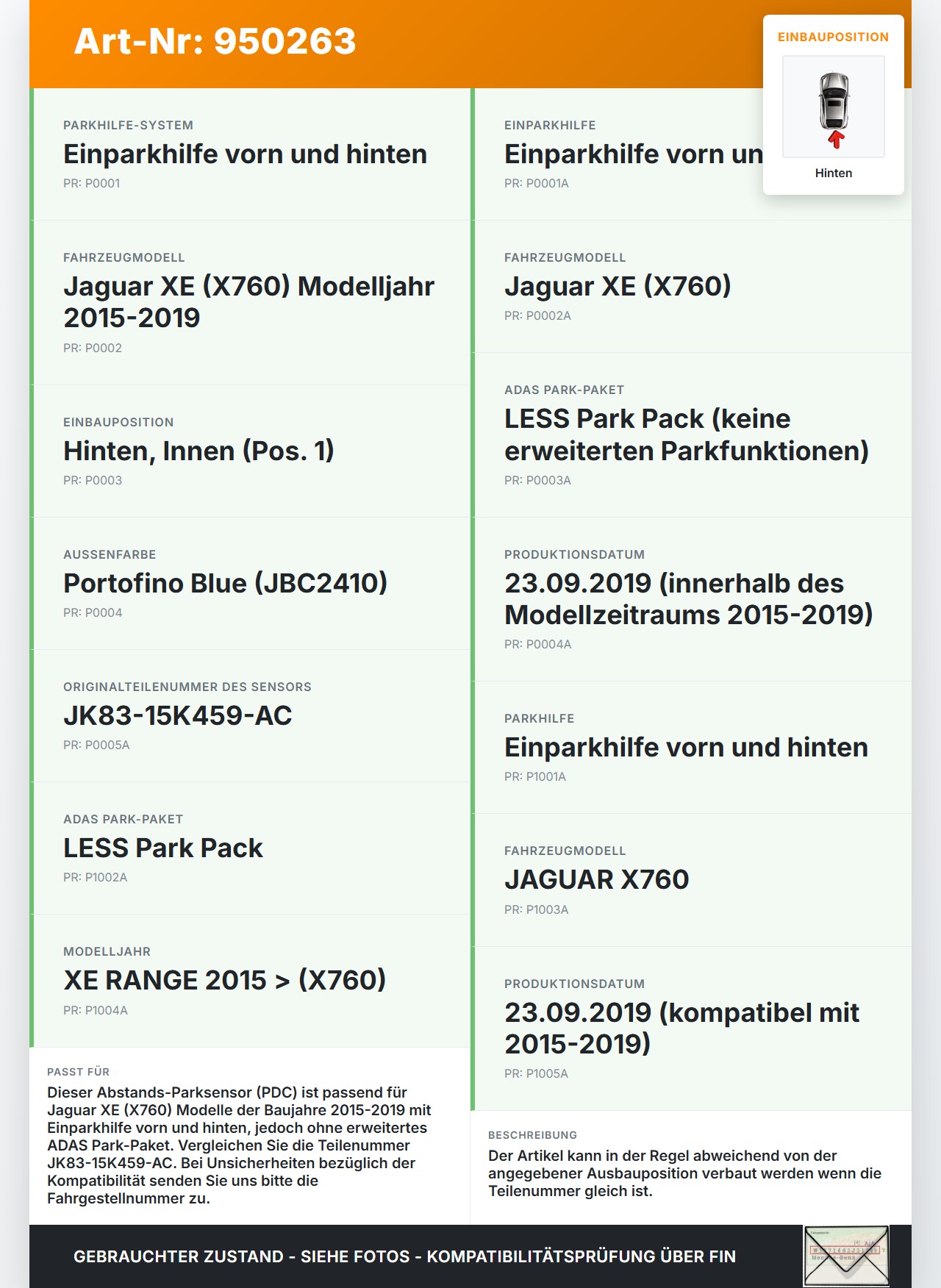 Jaguar XE X760 15-19 Abstands Sensor Parksensor PDC Pos.1 Hinten Innen Jaguar XE X760 15-19 24.10.2019 T4A17572... Vorschau 3